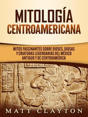 Mitología Centroamericana - ebook